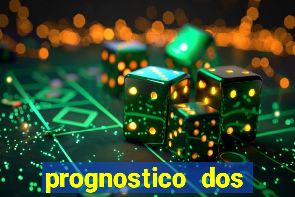 prognostico dos jogos de hoje